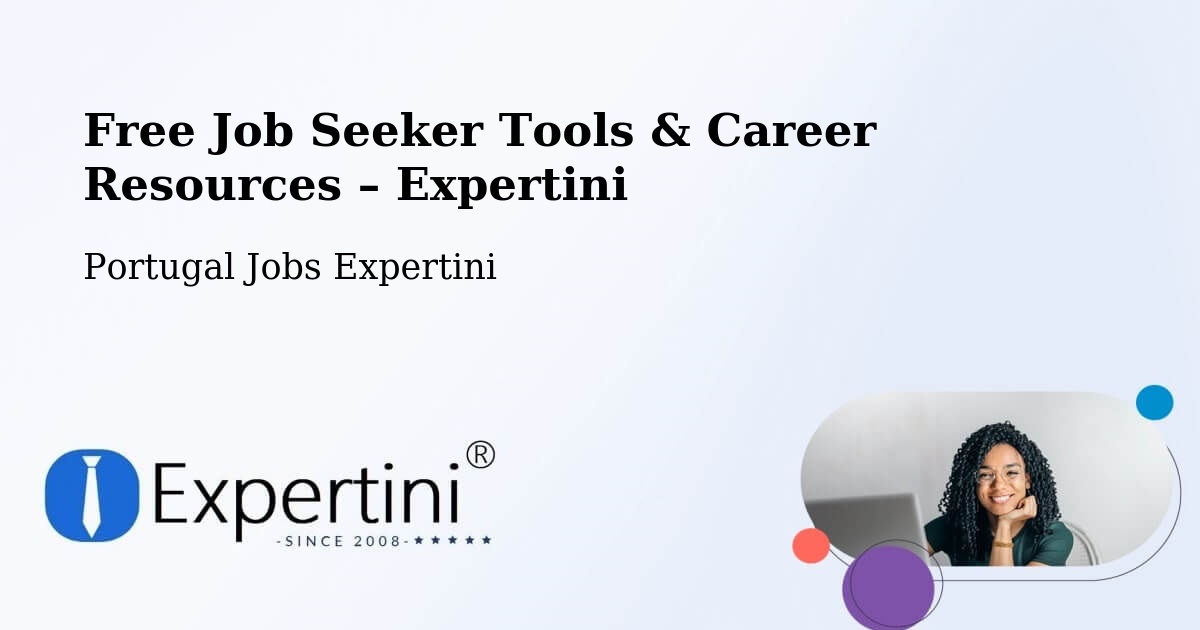 Free Job Seeker Tools & Career Resources – Aveiro - Aveiro, Portugal Jobs Expertini