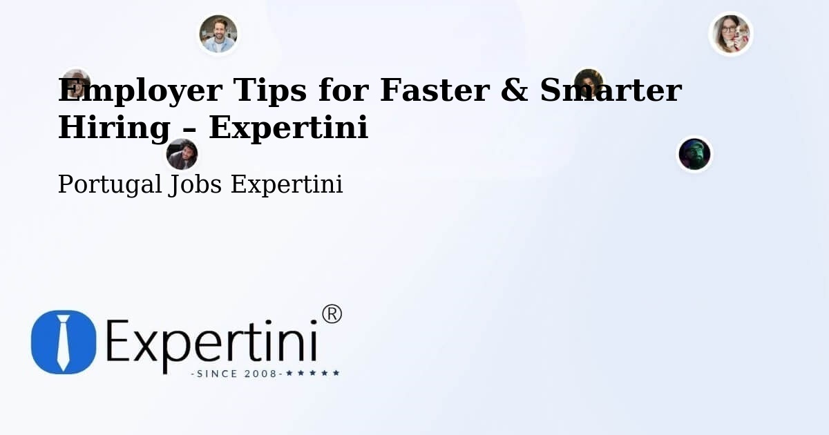 Employer Tips for Hiring & Recruitment – Aveiro - Aveiro, Portugal Jobs Expertini