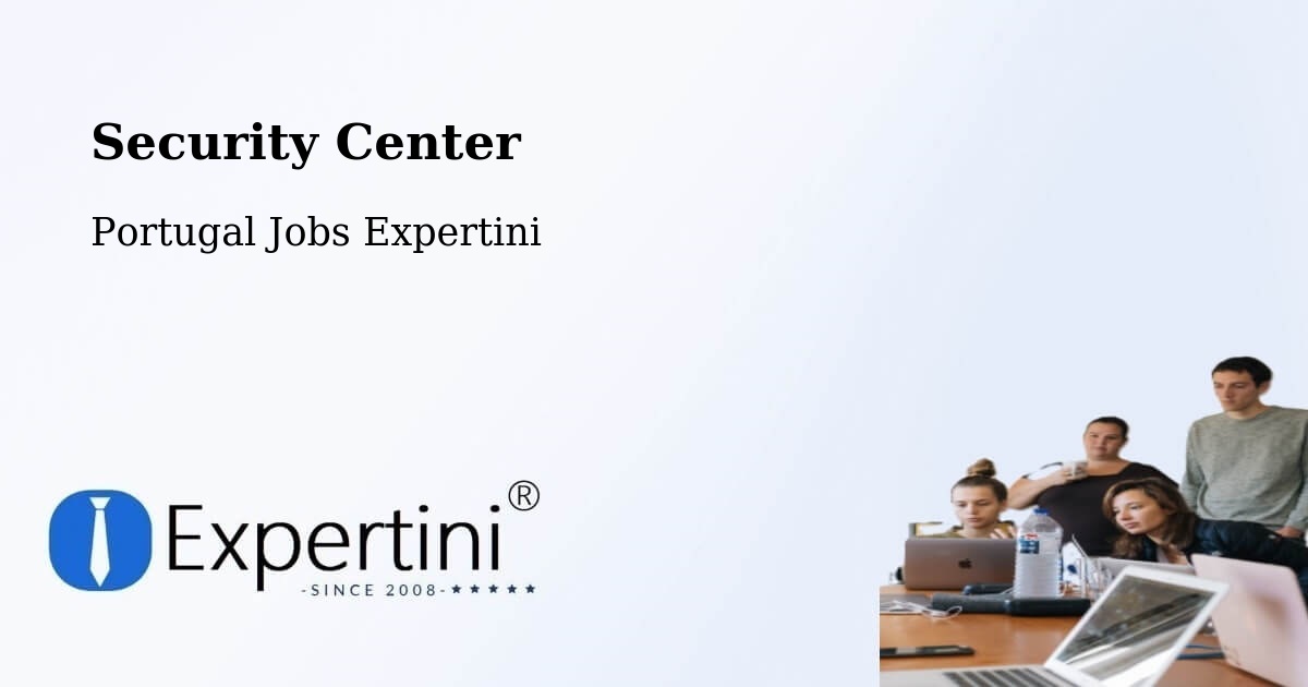 Security & Compliance – Aveiro - Portugal Jobs Expertini